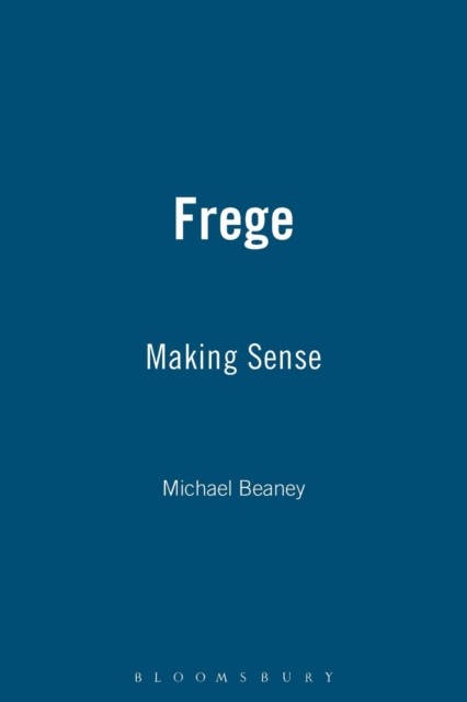 Frege : Making Sense, Paperback / softback Book