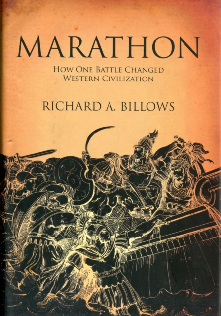 Marathon : The Battle That Changed Western Civilization, Hardback Book
