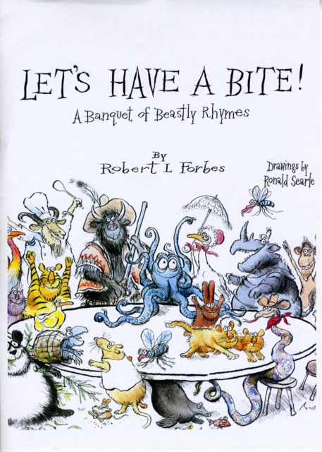 Let's Have a Bite! : A Banquet of Beastly Rhymes, Hardback Book