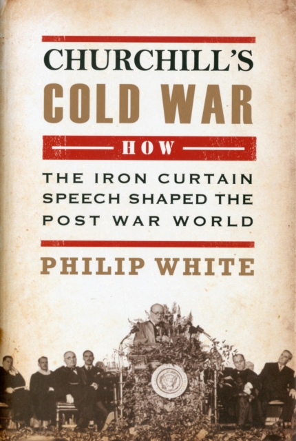Churchill's Cold War, Hardback Book