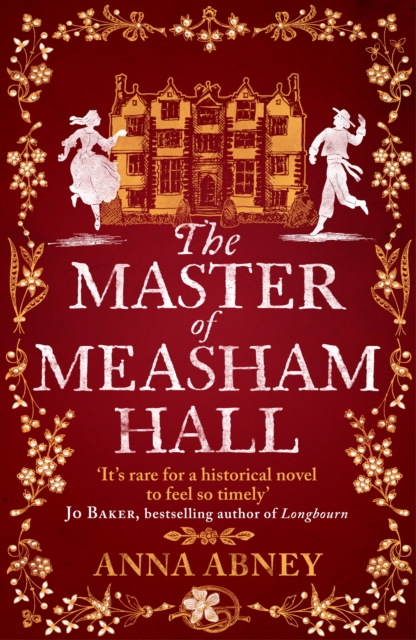 The Master of Measham Hall : a must-read historical novel about survival, love, and family loyalty, Paperback / softback Book