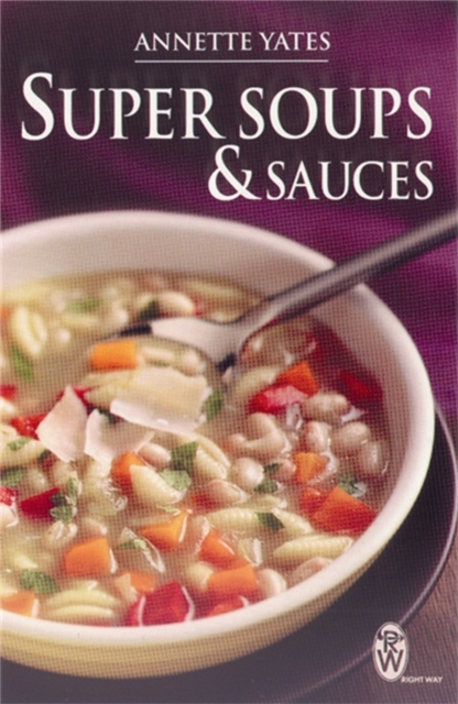 Super Soups and Sauces, Paperback / softback Book