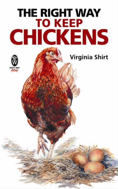 The Right Way to Keep Chickens, Paperback / softback Book