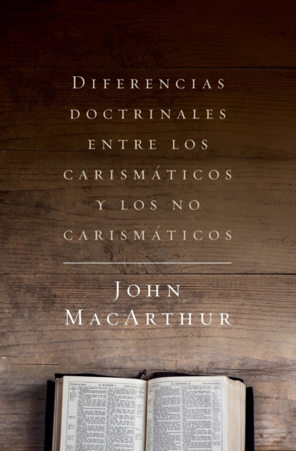 Diferencias doctrinales entre los carismaticos y los no carismaticos, Paperback / softback Book