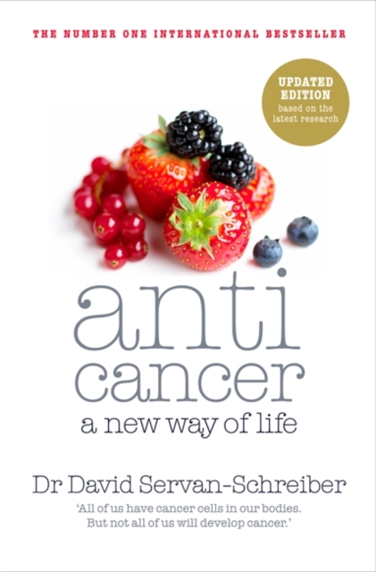 Anticancer : A New Way of Life, Paperback / softback Book