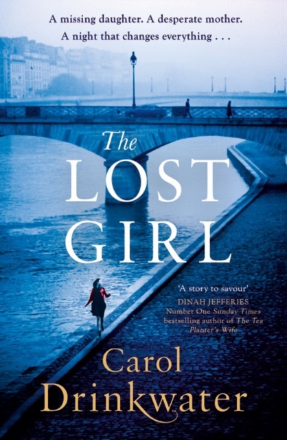 The Lost Girl : A captivating tale of mystery and intrigue. Perfect for fans of Dinah Jefferies, Hardback Book