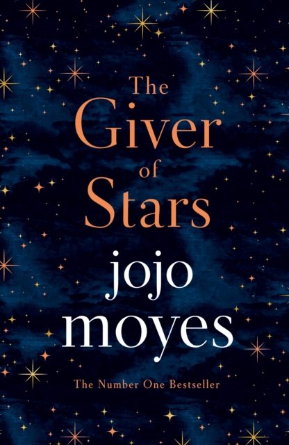 The Giver of Stars : Fall in love with the enchanting Sunday Times bestseller from the author of Me Before You, Hardback Book