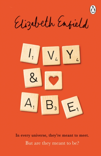 Ivy and Abe : The Epic Love Story You Won't Want To Miss, Paperback / softback Book