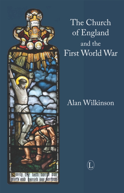 The Church of England and the First World War, EPUB eBook