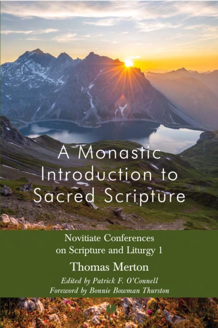 A Monastic Introduction to Sacred Scripture : Novitiate Conferences on Scripture and Liturgy 1, PDF eBook