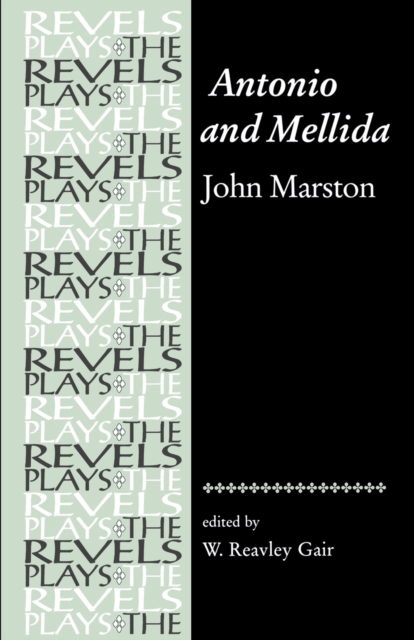 Antonio and Mellida : John Marston, Paperback / softback Book