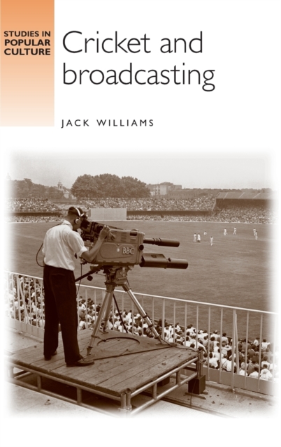 Cricket and Broadcasting, Hardback Book