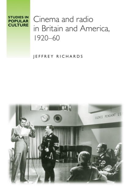 Cinema and Radio in Britain and America, 1920-60, Hardback Book