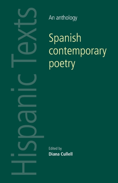 Spanish Contemporary Poetry : An Anthology, Paperback / softback Book