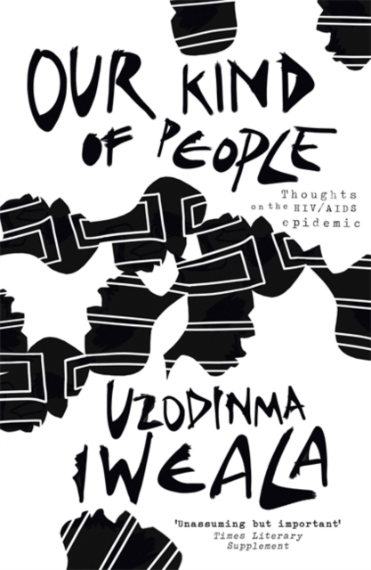 Our Kind of People : Thoughts on the HIV/AIDS epidemic, Paperback / softback Book