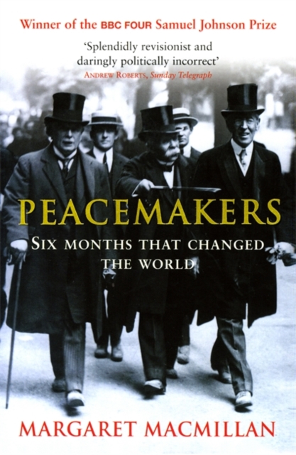 Peacemakers Six Months that Changed The World, Paperback / softback Book