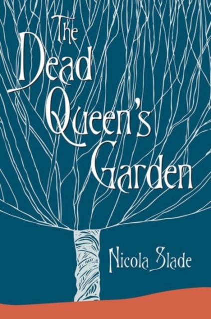 The Dead Queen's Garden, Hardback Book