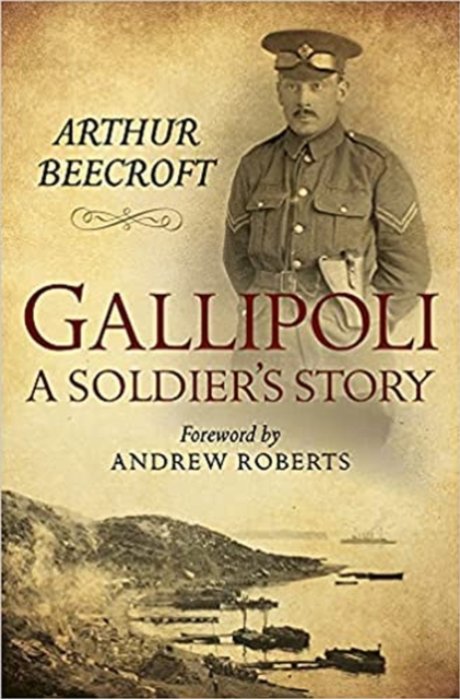 Gallipoli: A Soldier's Story, Hardback Book