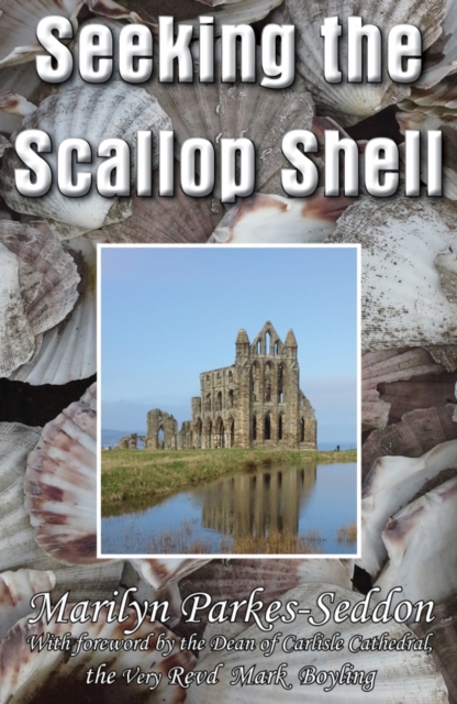 Seeking the Scallop Shell, Hardback Book