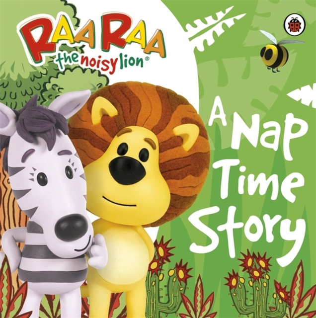 Raa Raa the Noisy Lion: A Nap Time Story, Board book Book