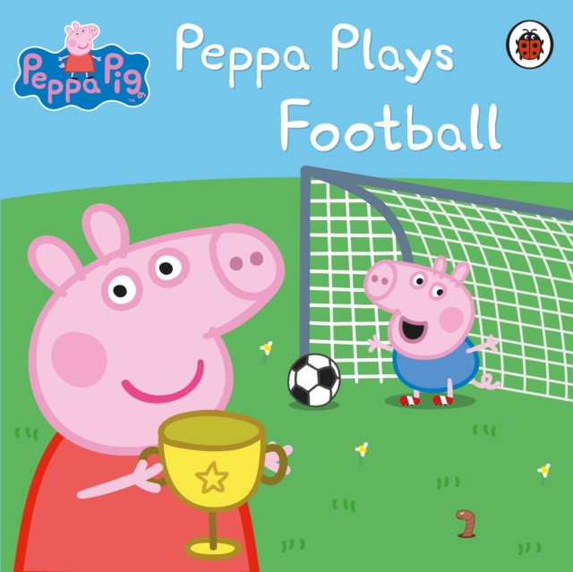 Peppa Pig: Peppa Plays Football, EPUB eBook