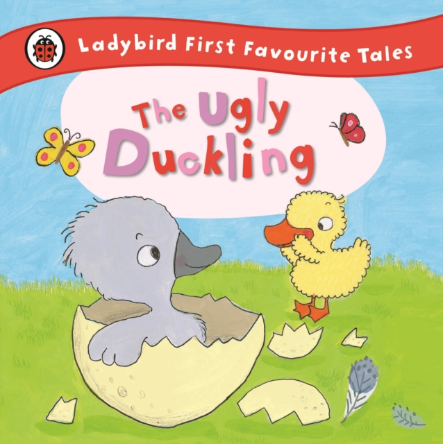 The Ugly Duckling: Ladybird First Favourite Tales, EPUB eBook