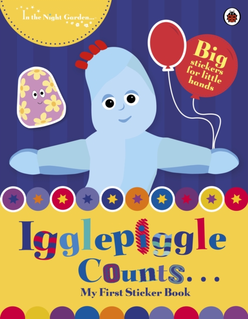 In the Night Garden: Igglepiggle Counts, Paperback / softback Book
