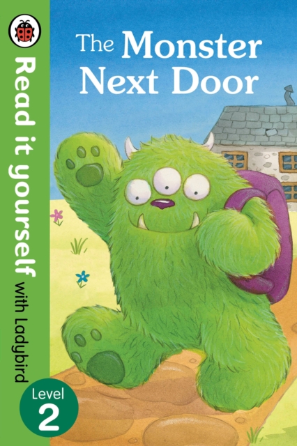 The Monster Next Door - Read it yourself with Ladybird: Level 2, Paperback / softback Book