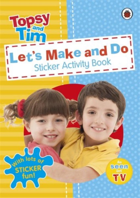 Let's Make and Do: A Ladybird Topsy and Tim sticker activity book, Paperback / softback Book