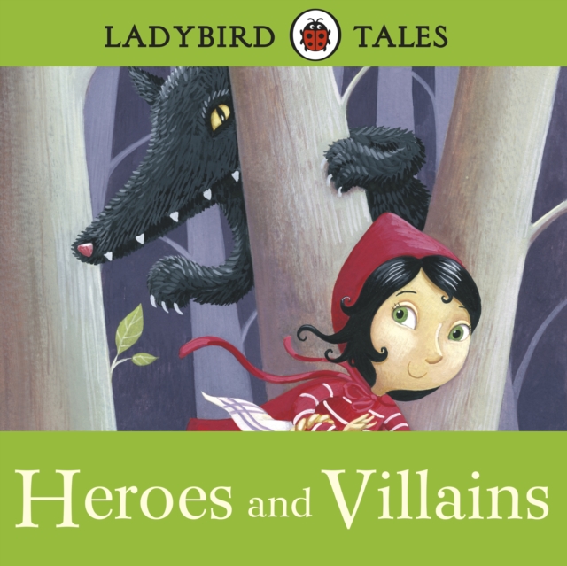 Ladybird Tales: Heroes and Villains : Ladybird Audio Collection, eAudiobook MP3 eaudioBook