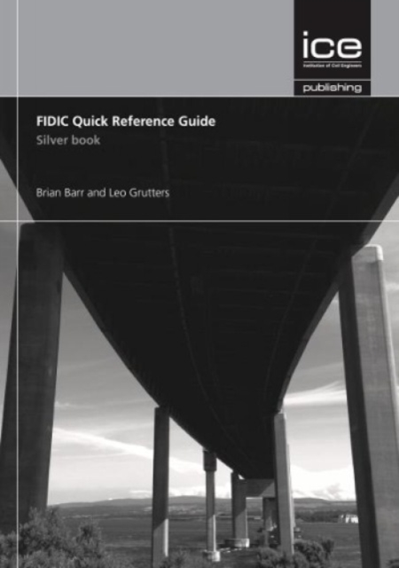 FIDIC Quick Reference Guide: Silver Book, Paperback / softback Book