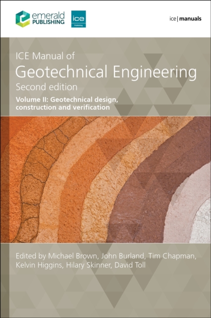 ICE Manual of Geotechnical Engineering Volume 2 : Geotechnical design, construction and verification, PDF eBook
