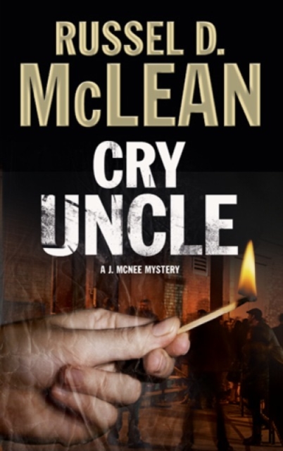 Cry Uncle : A Pi Mystery Set in Scotland, Hardback Book
