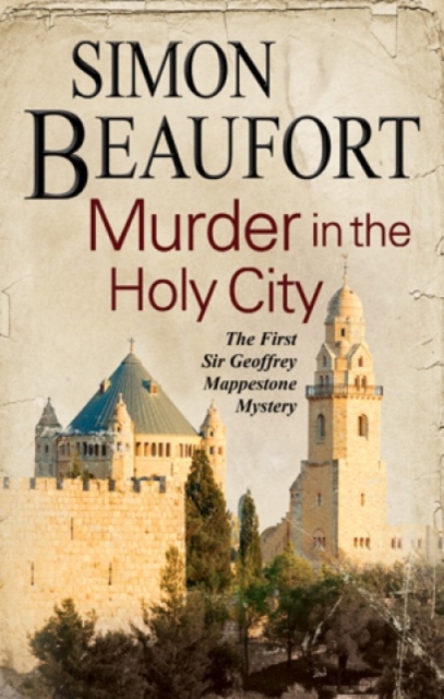 Murder in the Holy City: An 11th Century Mystery Set During the Crusades, Hardback Book