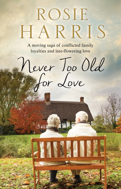 Never Too Old for Love, Hardback Book