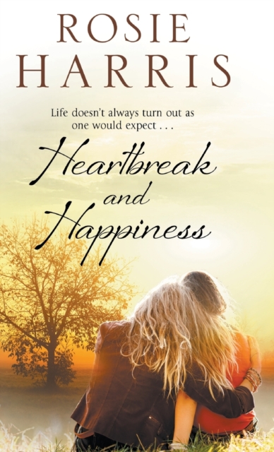 Heartbreak and Happiness, Hardback Book