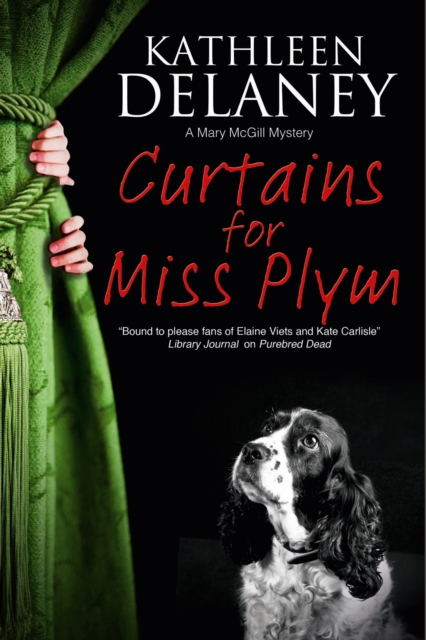 Curtains for Miss Plym : A Canine Mystery, Hardback Book