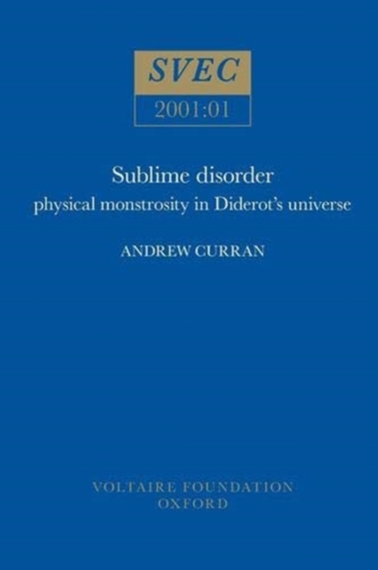 Sublime Disorder : Physical Monstrosity in Diderot's Universe, Paperback / softback Book