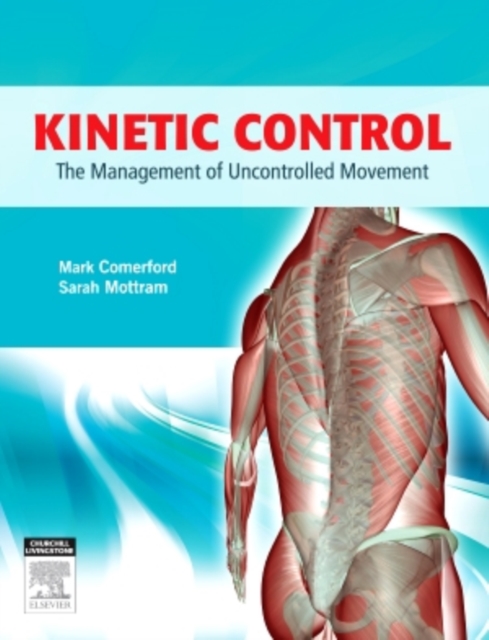 Kinetic Control : The Management of Uncontrolled Movement, Paperback / softback Book