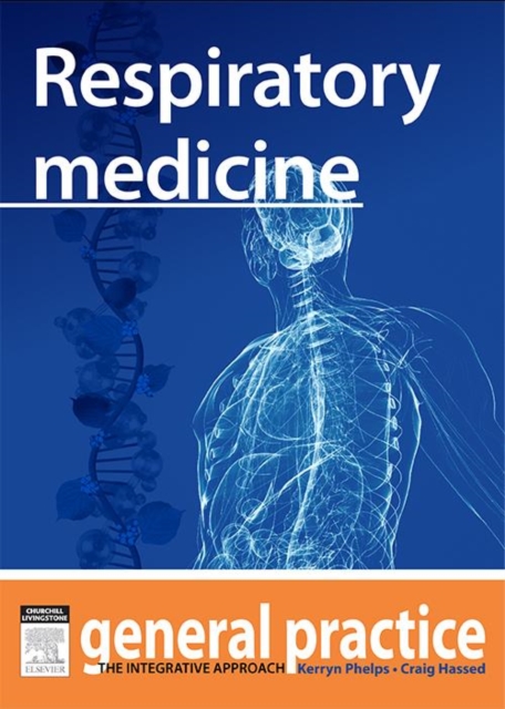 Respiratory Medicine : General Practice: The Integrative Approach Series, EPUB eBook