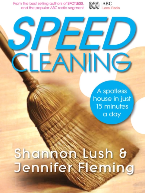 Speedcleaning : Room by room cleaning in the fast lane, EPUB eBook