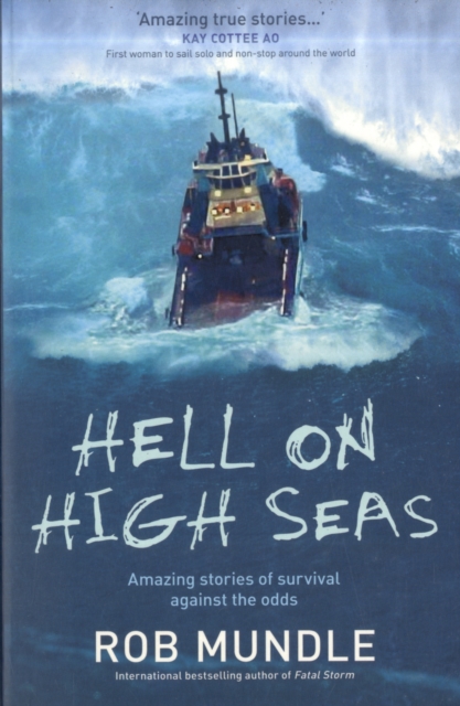 Hell on High Seas : Amazing Stories of Survival Against the Odds, Paperback Book