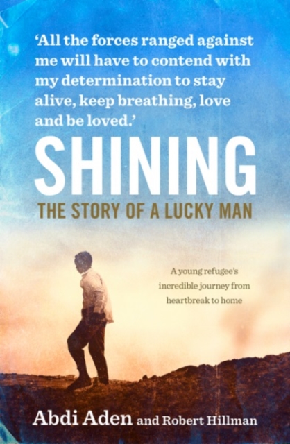 Shining: the Story of a Lucky Man, Paperback / softback Book
