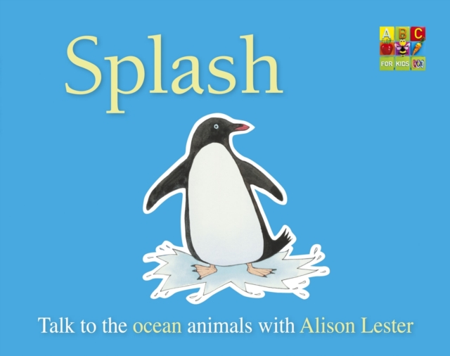 Splash (Talk to the Animals) Board Book, Board book Book