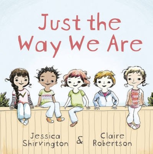 Just the Way We Are, Paperback / softback Book