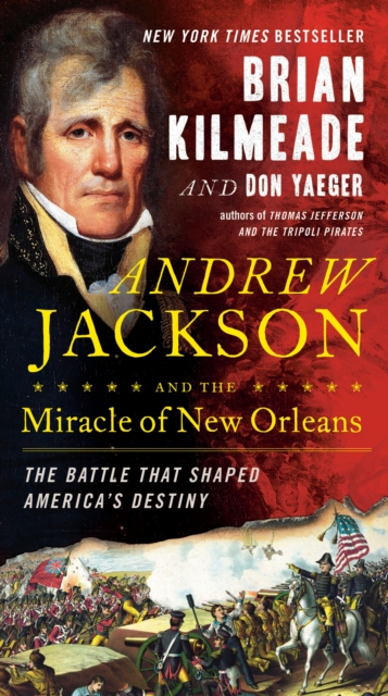 Andrew Jackson and the Miracle of New Orleans, EPUB eBook