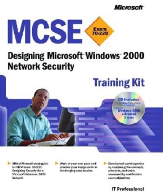 Designing Microsoft (R) Windows (R) 2000 Network Security : MCSE Training Kit (Exam 70-220), Mixed media product Book
