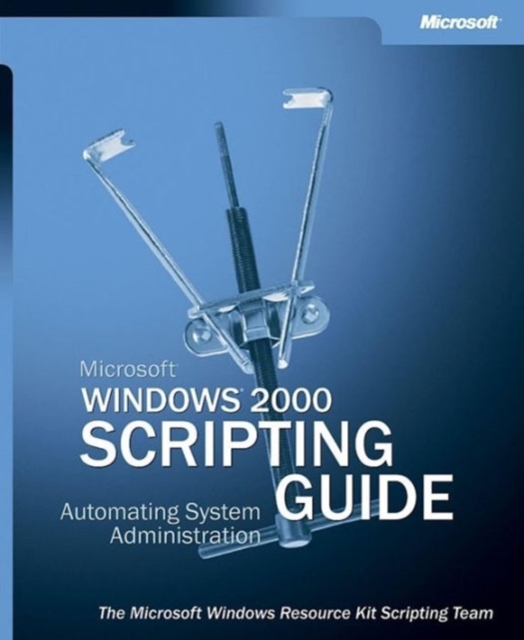 Microsoft Windows 2000 Scripting Guide, Mixed media product Book