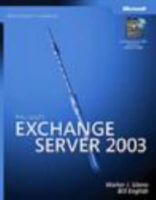 Microsoft Exchange Server 2003 Administrator's Companion, Mixed media product Book