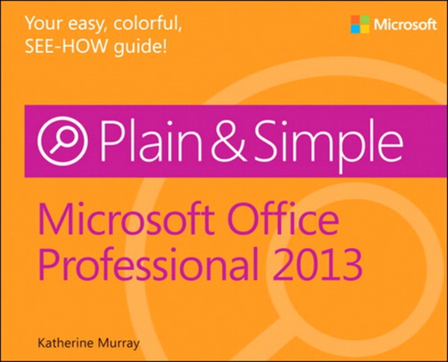 Microsoft Office Professional 2013 Plain & Simple, PDF eBook